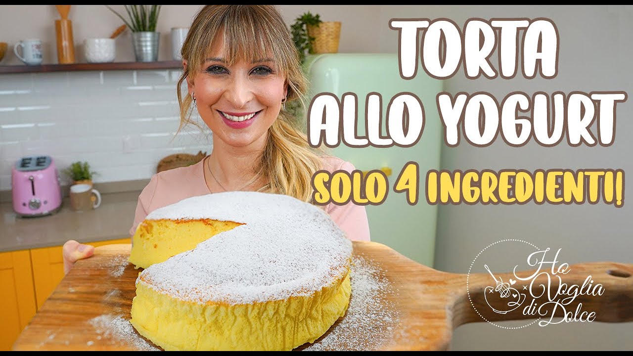 Torta allo yogurt con SOLO 4 ingredienti una nuvola ricetta HO VOGLIA DI DOLCE