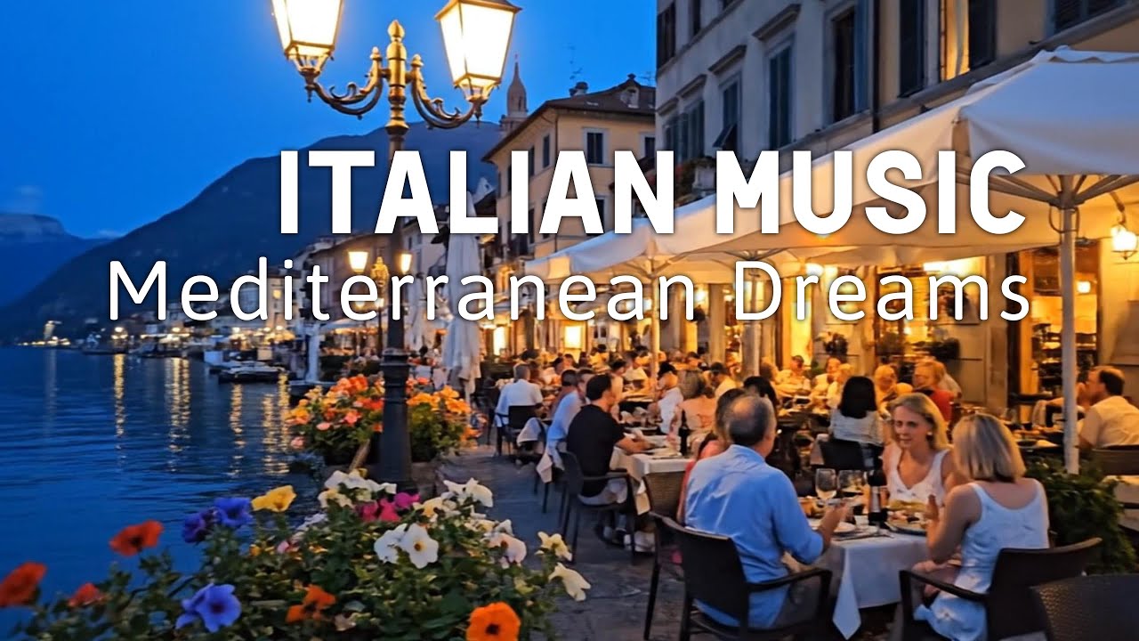 🎶 Italian Vibes & Mediterranean Music 🎶 2+ Hours Relaxing Amalfi Coast & Lake Como Scenery 4K