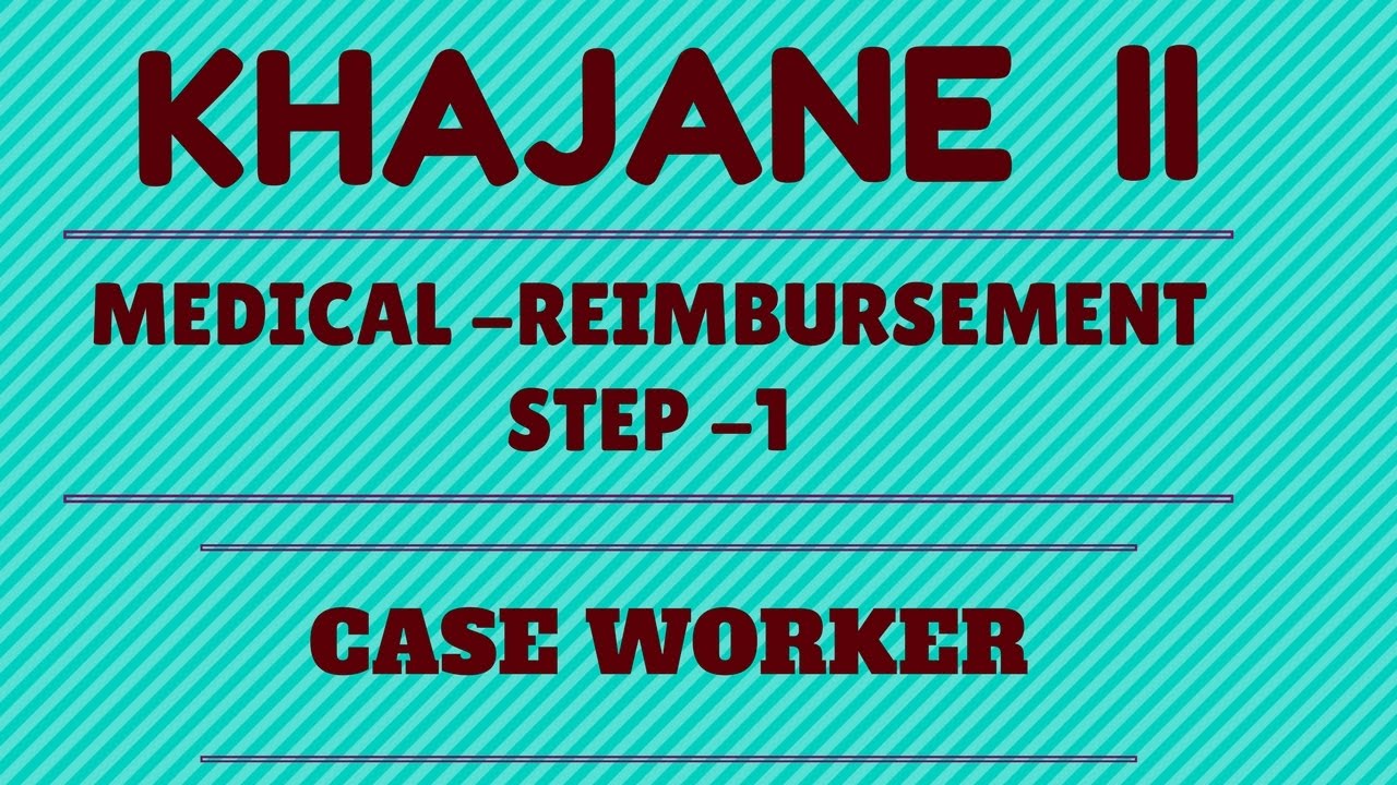 KHAJANE2 KARNATAKA General Medical Reimbursement Bill Caseworker PART 1