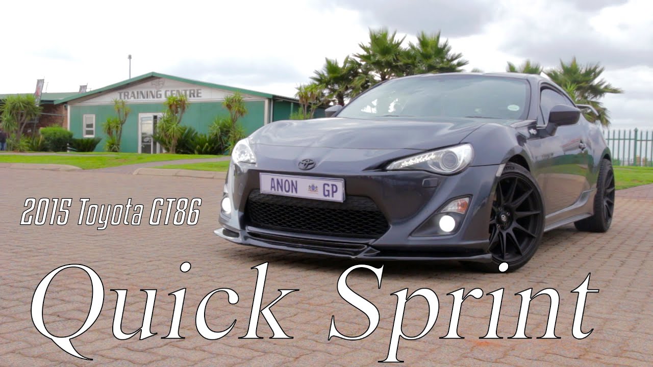 2015 Toyota GT86 - Quick Sprint