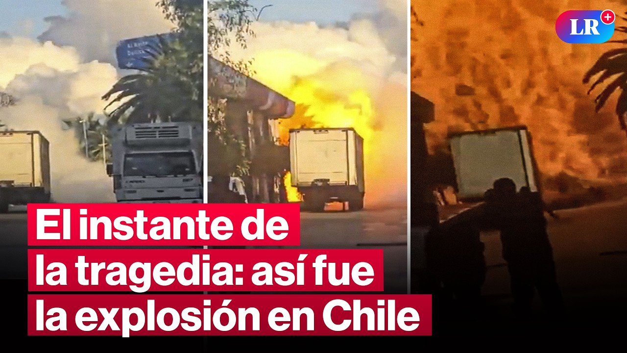 &iexcl;Tragedia en Chile! As&iacute; fue el preciso momento de la explosi&oacute;n del cami&oacute;n de gas #LR