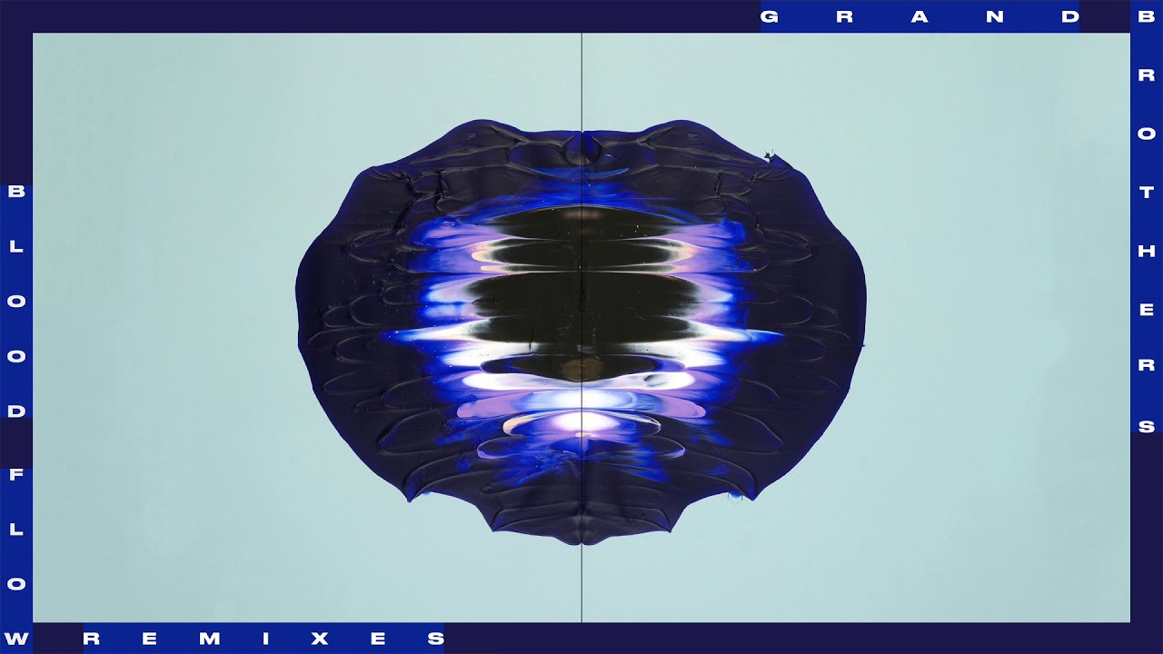 Grandbrothers - Bloodflow (Christian L&ouml;ffler Remix)