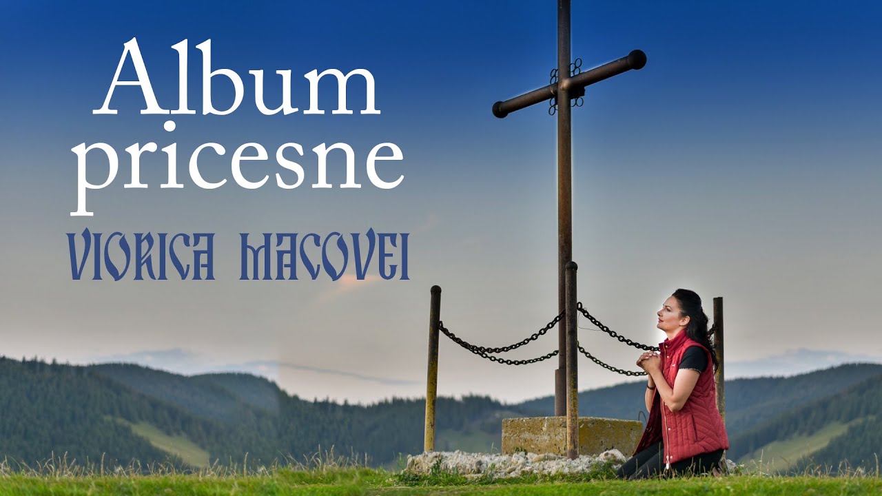 Album Pricesne Doamne...pe roman, nu-l da deoparte - Viorica Macovei și Grupul psaltic Evanghelismos