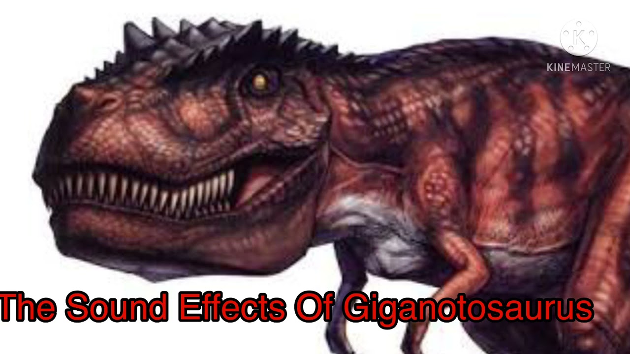 The Sound Effects Of Giganotosaurus