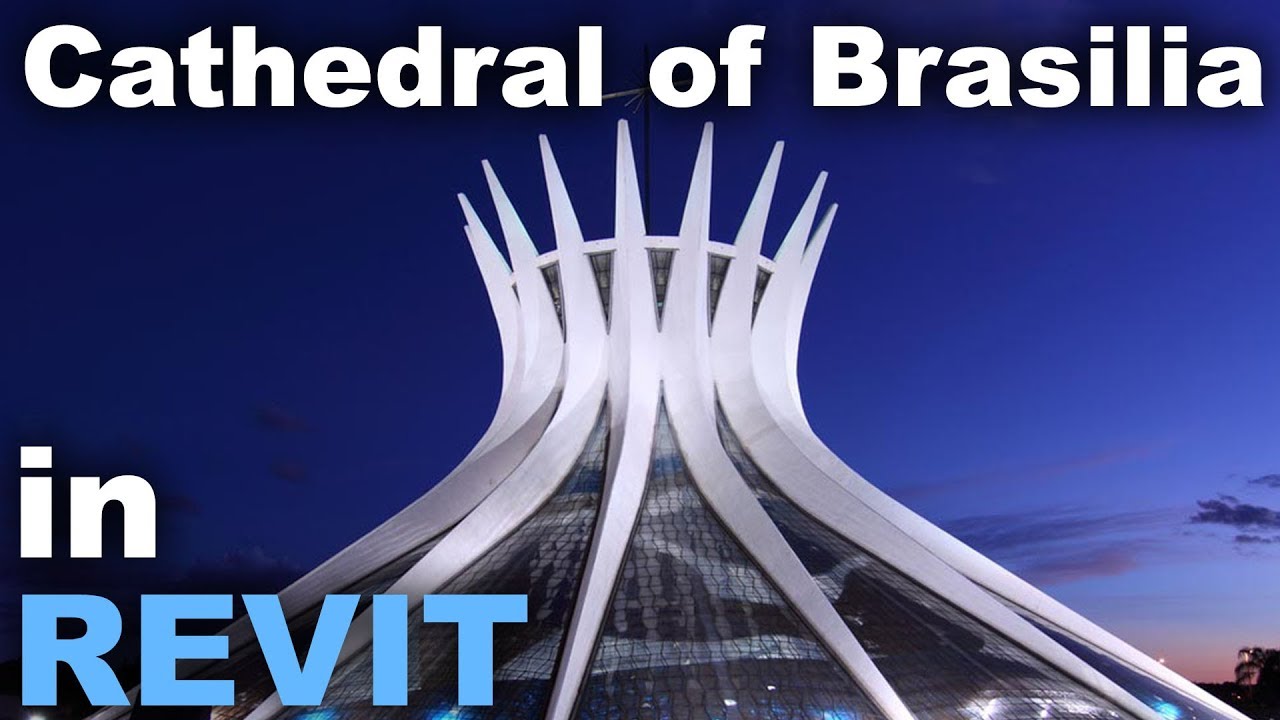 Cathedral of Brasilia modeled in Revit Tutorial