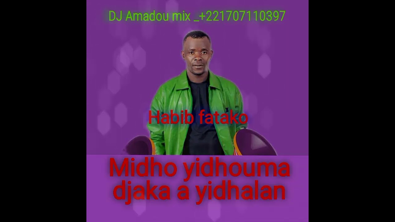 mix Habib_Fatako_Midho_yidhouma_djaka a yidhalan _2024_🌹🌹 🌹 👈