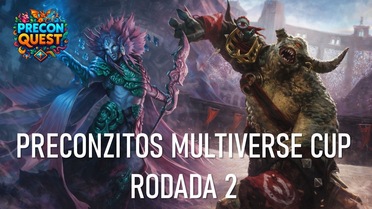 PRECONZITOS MULTIVERSE CUP - RODADA 2
