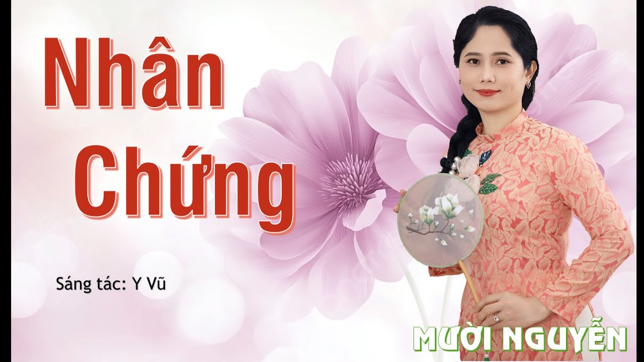 Nhân Chứng - St: Y Vũ | Mười Nguyễn Nhạc trữ tình hay nhất