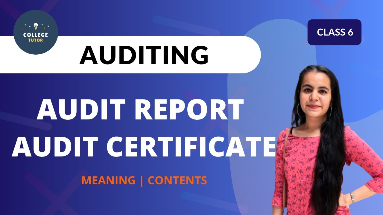 Audit Report vs Audit Certificate | Contents & Differences | BBA/BCom Auditing 2025