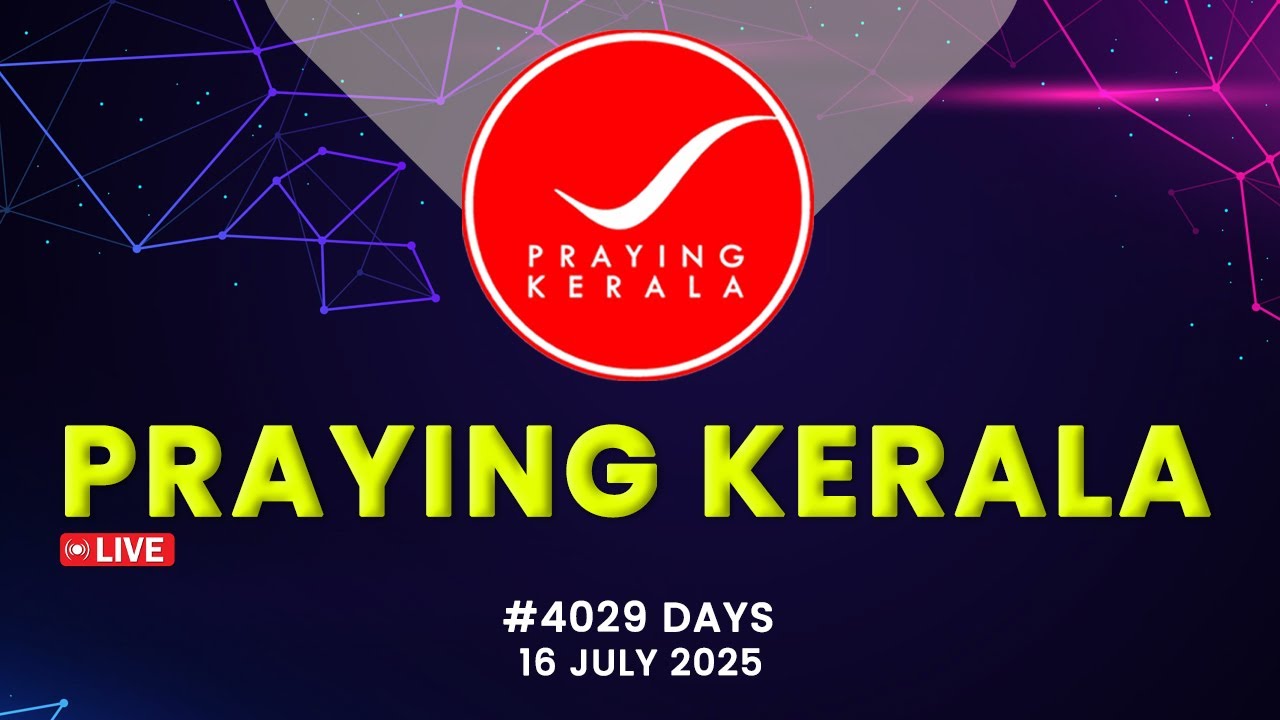 Praying kerala | #4029 Days of Prayer | 16 JULY 2025 | #itsourtimetv