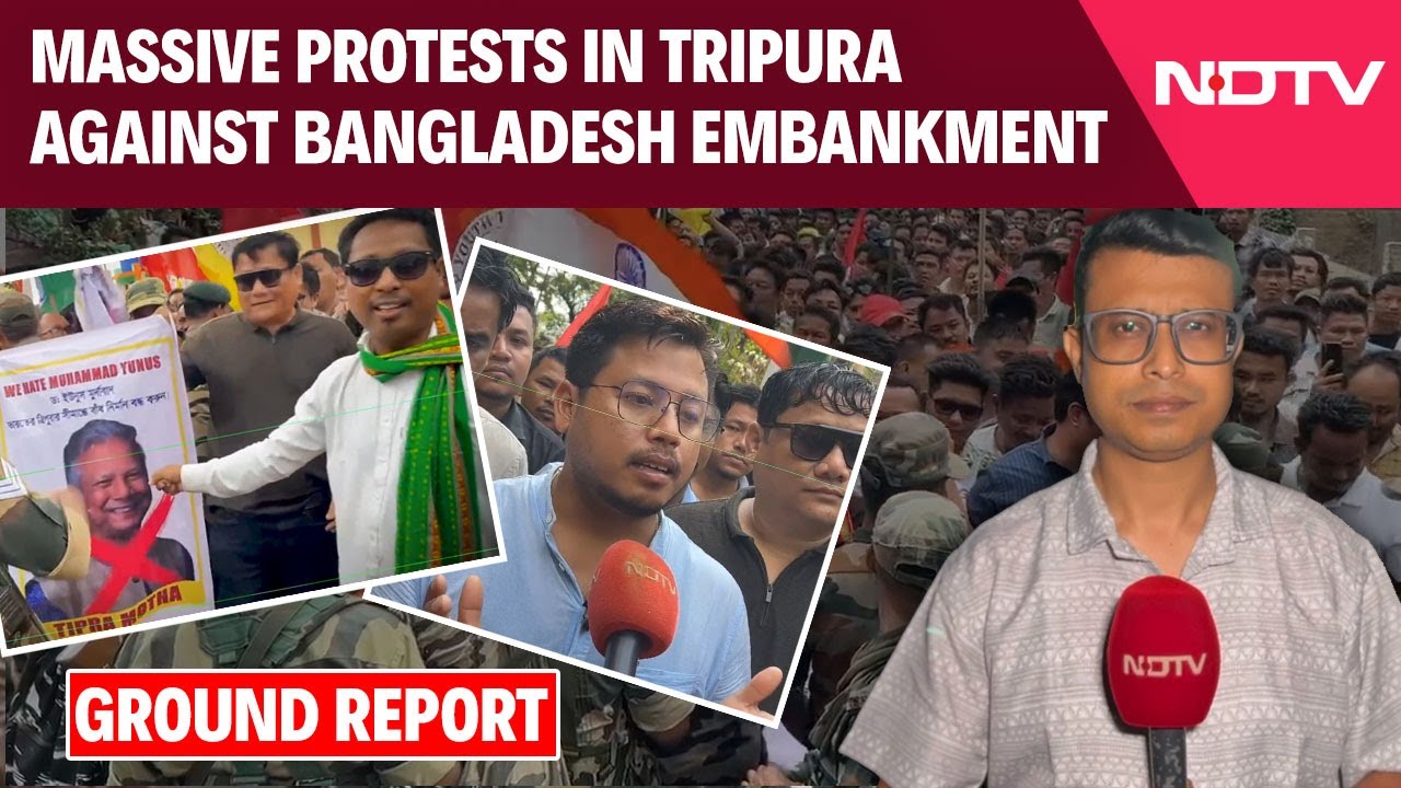 Bangladesh News | Protest Against Embankment Built By Bangladesh Near Tripura Border