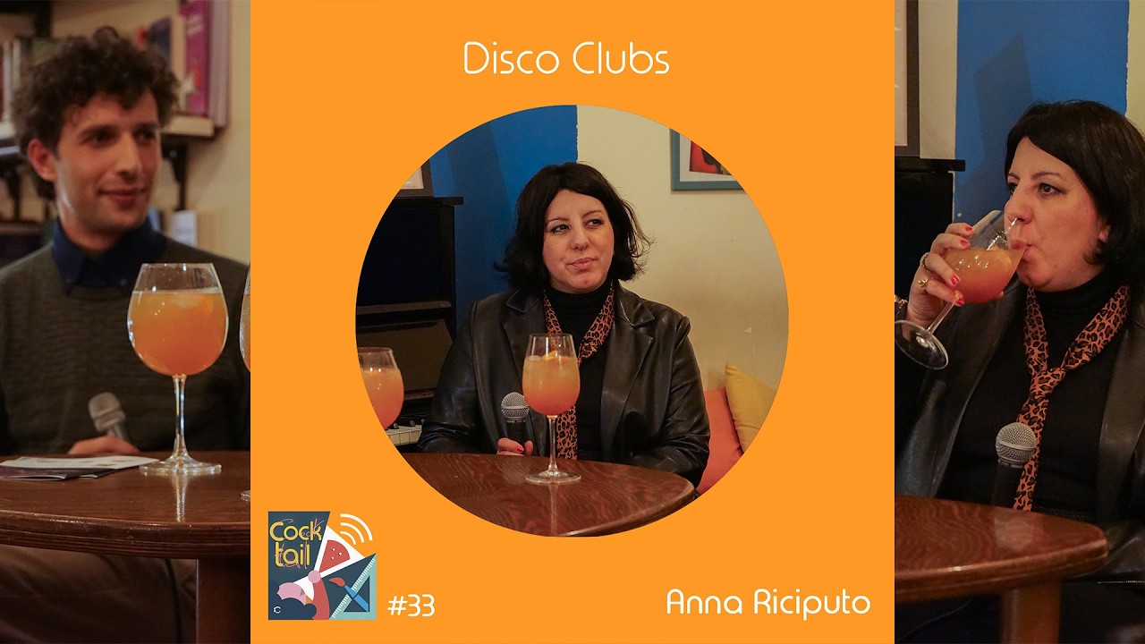 #33 - Disco Clubs - Anna Riciputo
