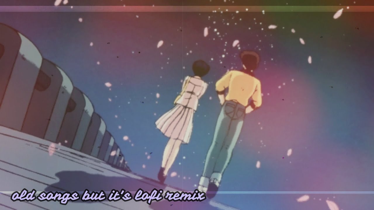 old songs but it's lofi remix (Vol. 2)