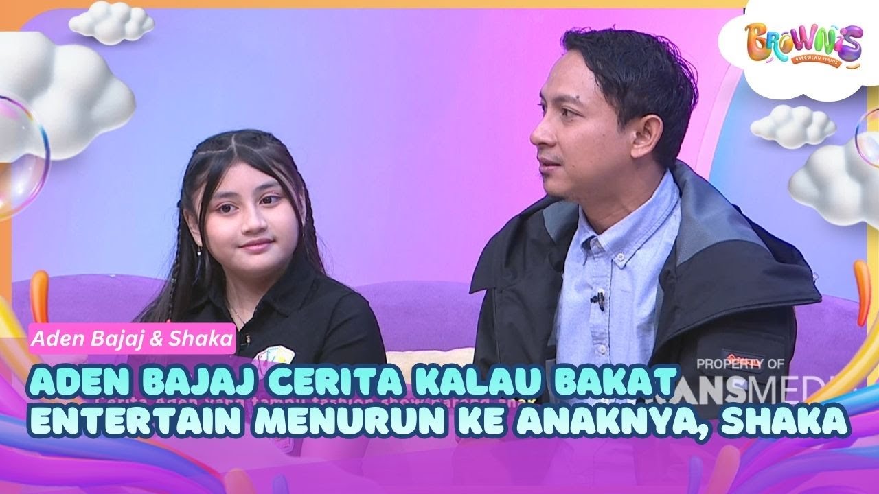 Aden Bajaj Cerita Kalau Bakat Entertain Menurun Ke Anaknya, Shaka - BROWNIS (4/2/26) P3