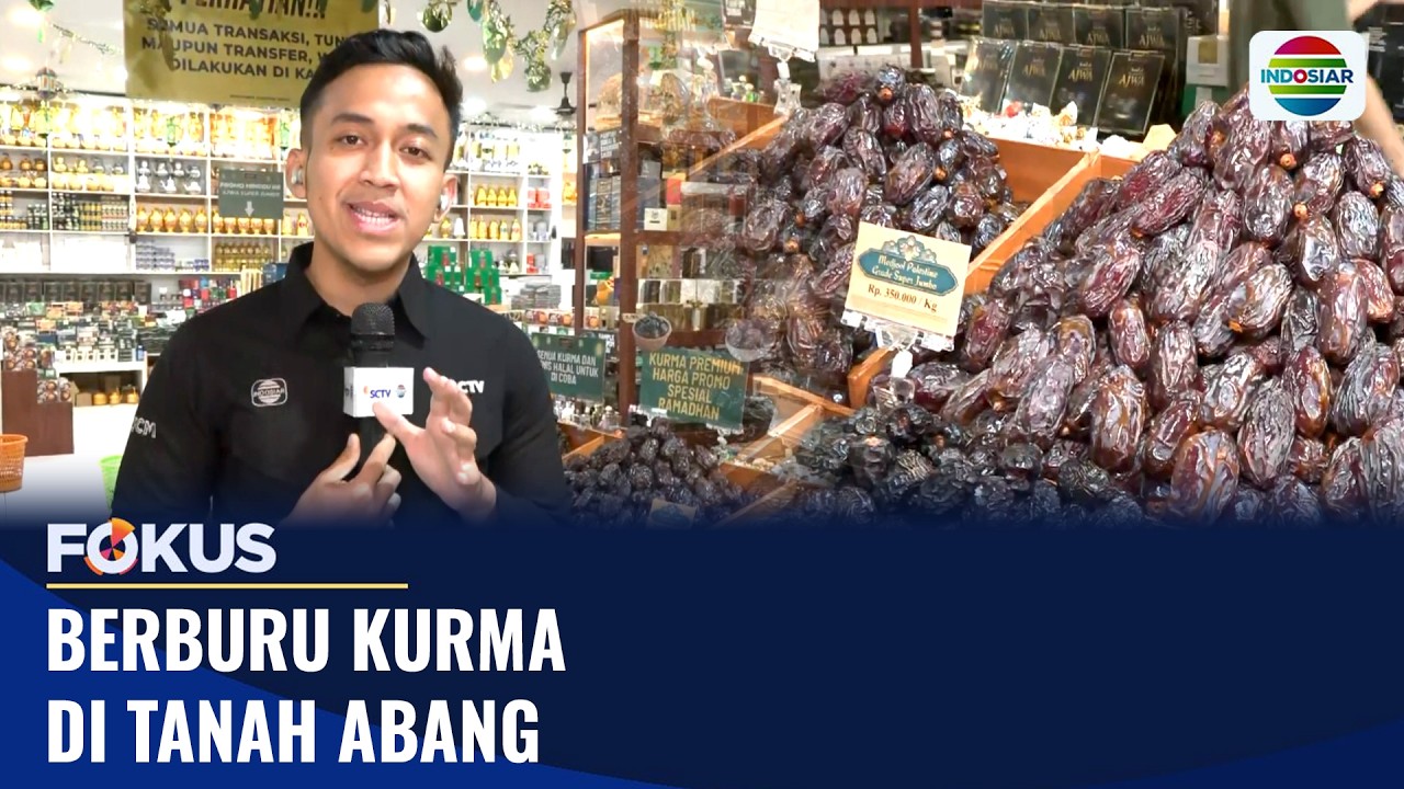Berburu Kurma di Tanah Abang | Fokus