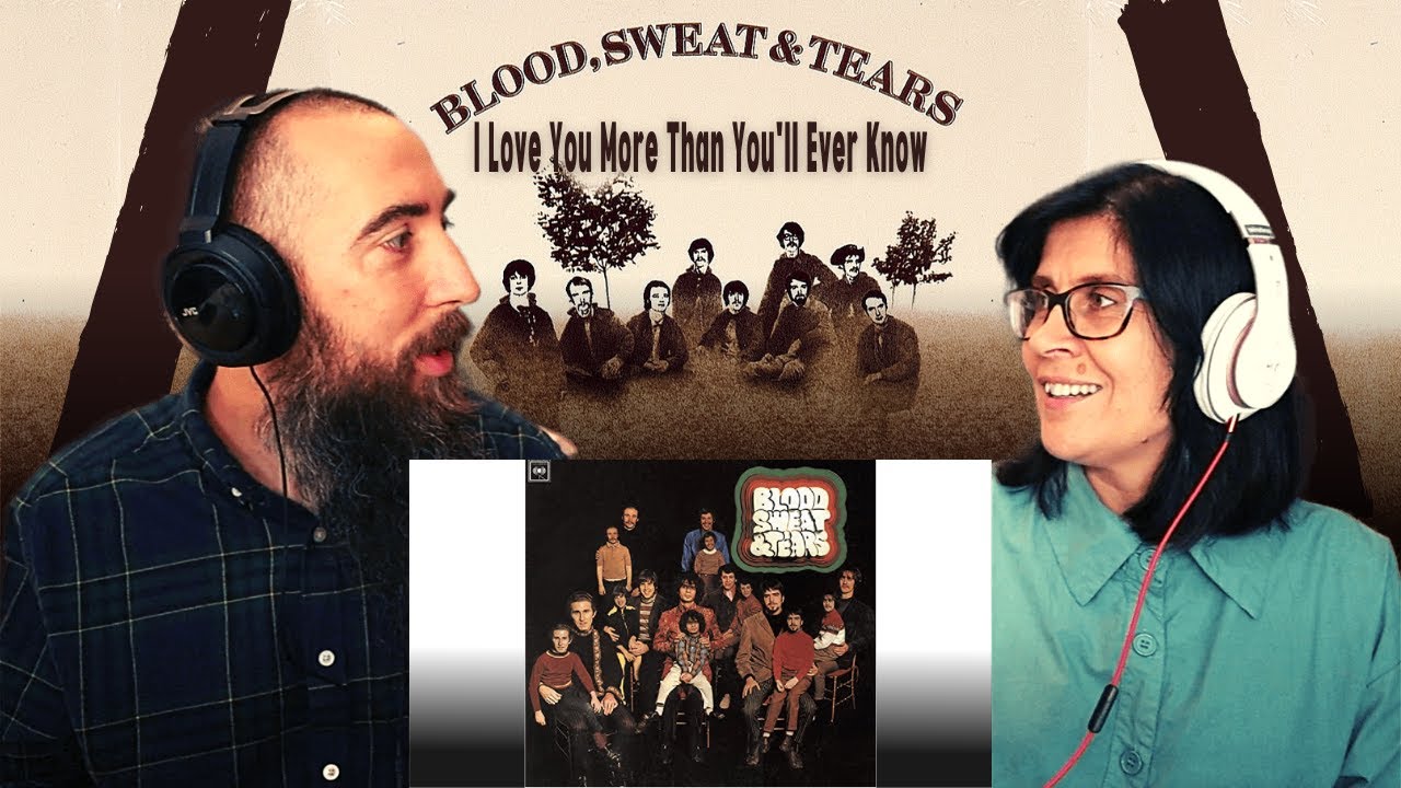 Blood, Sweat & Tears - I Love You More Than You'll Ever Know (REACTION) with my wife