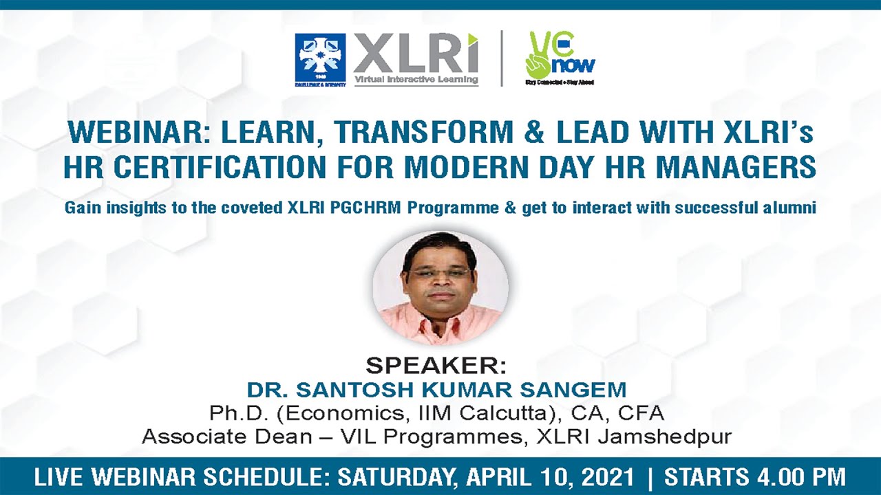 XLRi Webinar on PG Certificate Prog in HR Management for Working Execs By Chairperson-XLRI VIL