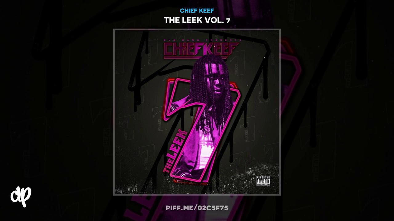 Chief Keef -  Need It [The Leek Vol. 7]