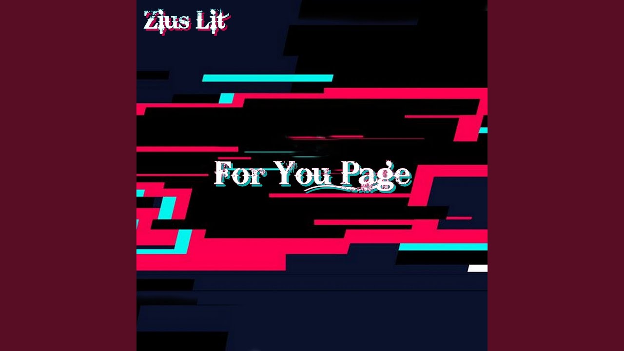 For You Page (TikTok Song)