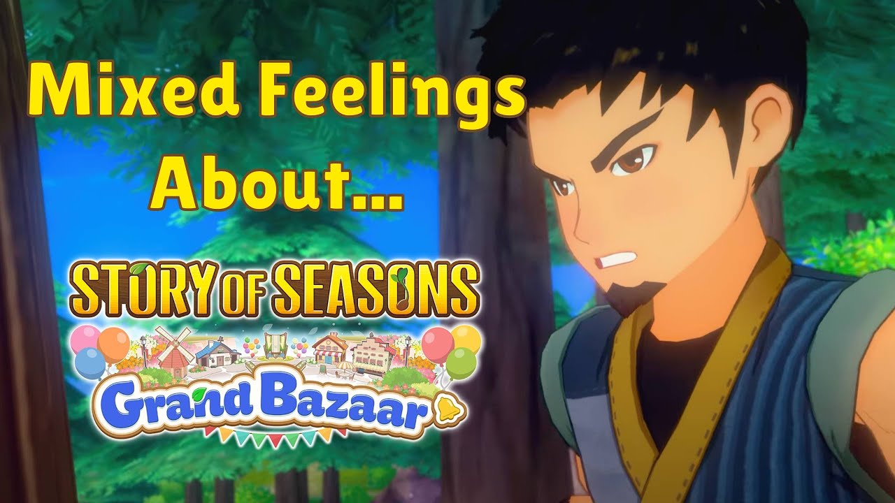 Мне НЕ хотелось, чтобы мне понравилась Story of Seasons Grand Bazaar...