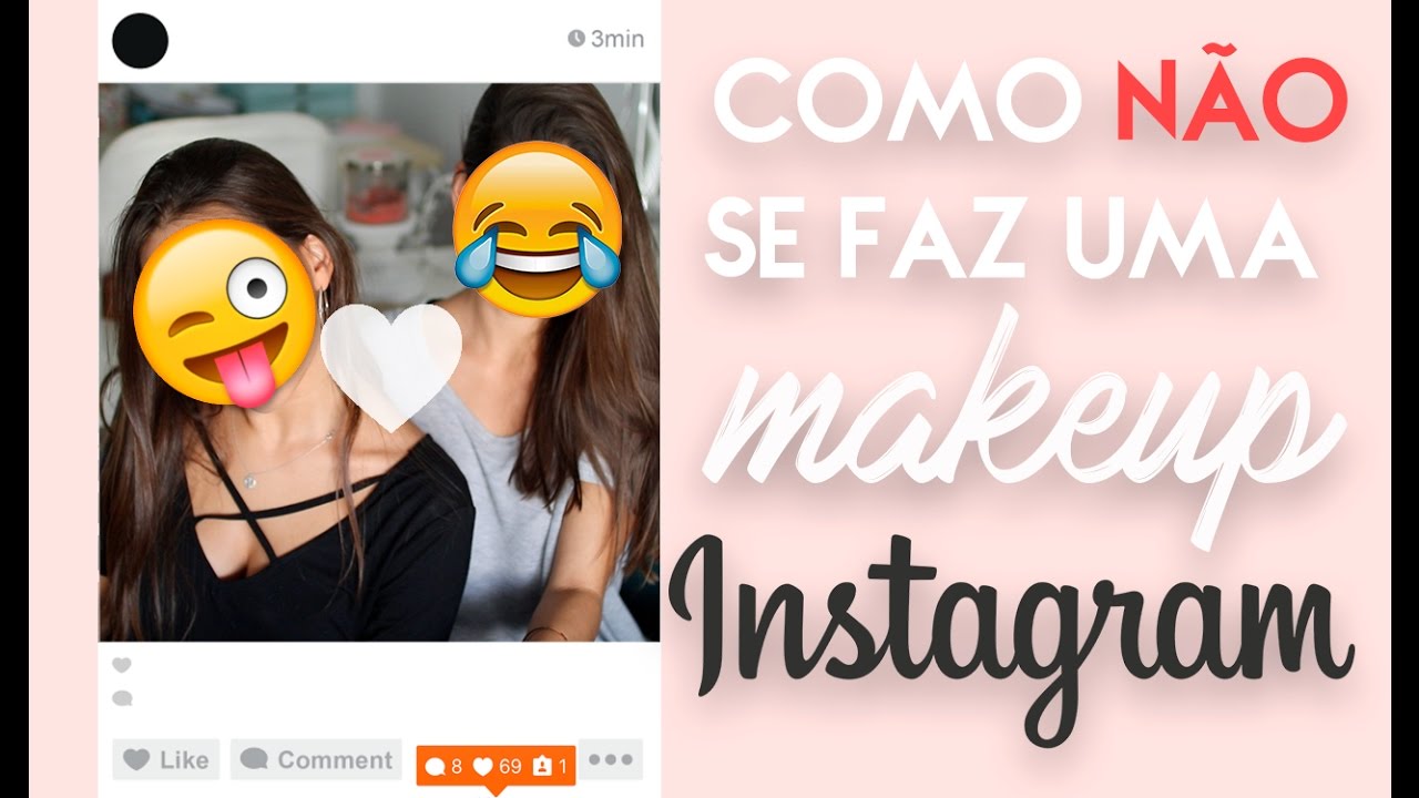 COMO NÃO FAZER UMA MAKE DO INSTA | Adriana & Ilda