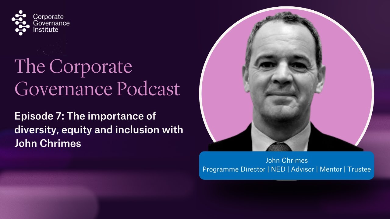 The Corporate Governance Podcast | Episode 8: The importance of diversity, equity and inclusion