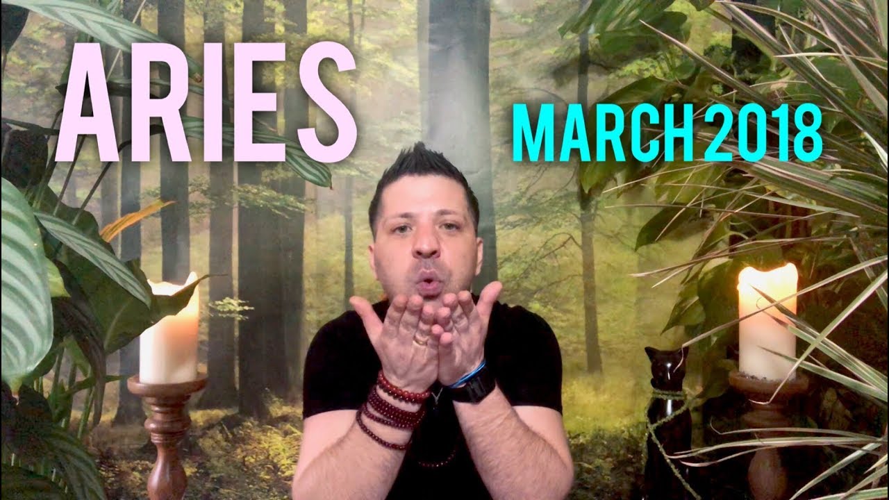 ARIES MARCH 2018 - NEW START | Improved Finances | Signs & Love - Aries Horoscope Tarot