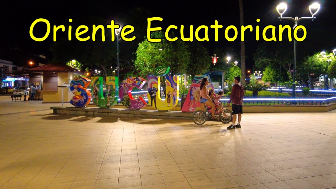 ORIENTE ECUATORIANO     Llegue a SUCUA