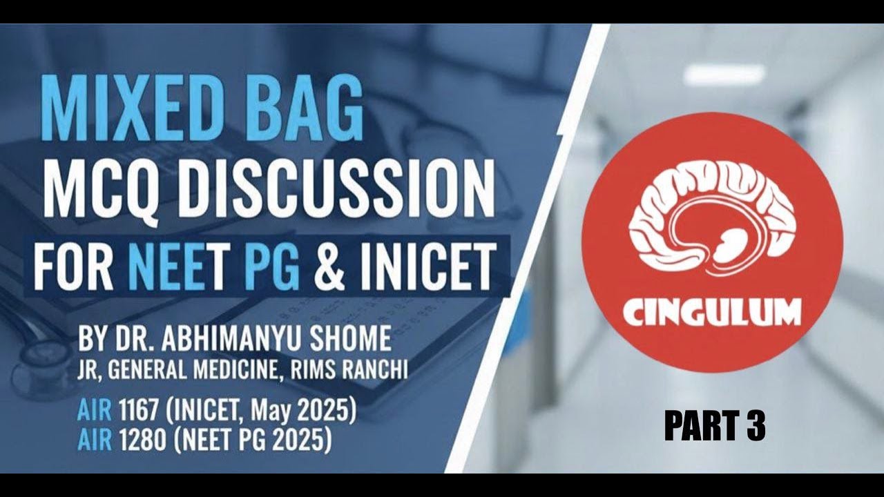 Mixed Bag MCQs (Part - 3) - The MCQ approach to NEET PG & INICET