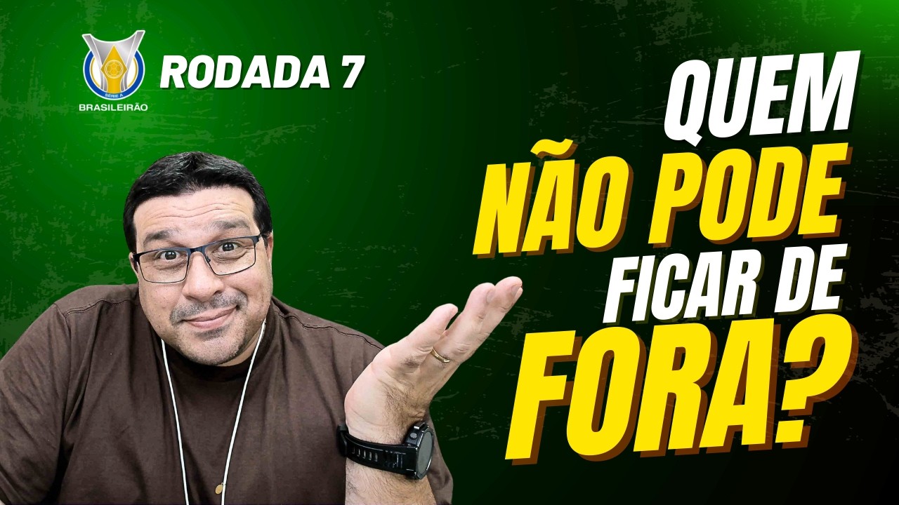 RODADA 7 - Cartola 2026 – ANÁLISE COMPLETA, DICAS E ESCALAÇÃO