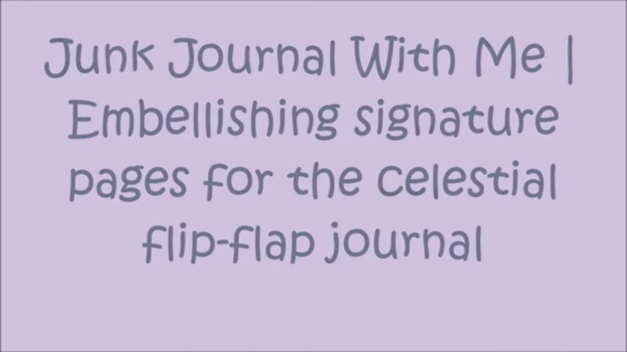 Junk Journal with Me | Working on Celestial Journal