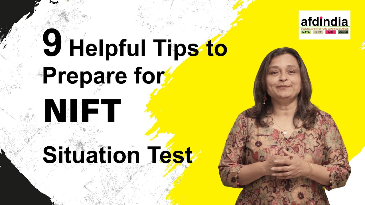 9 Helpful Tips to Prepare for NIFT Situation Test