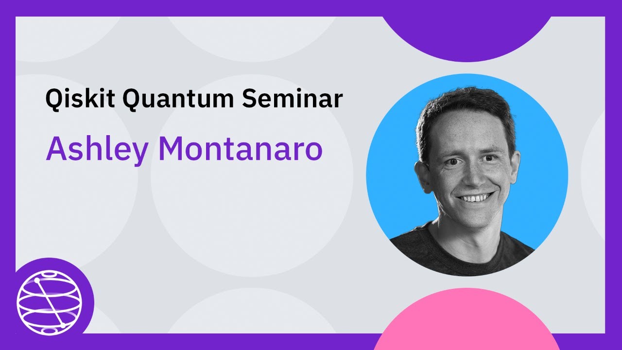 Near-Term Quantum Algorithms for Optimization with Ashley Montanaro