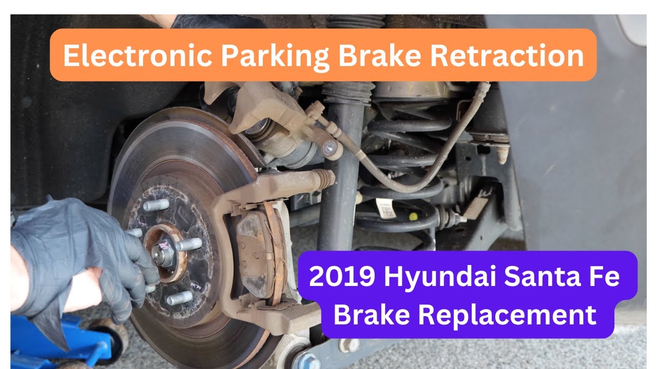 Rear Brakes 2019-2024 Hyundai Santa Fe / Electronic Parking Brake Retraction