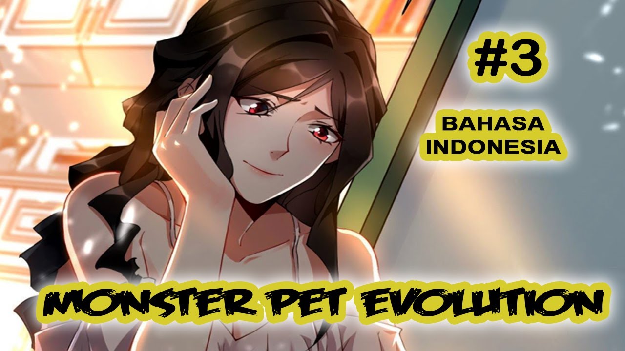 Monster Pet Evolution ch 3 [Indonesia]
