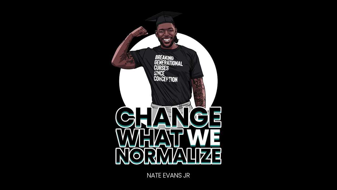 CHANGE WHAT WE NORMALIZE Podcast S2E6 The change starts with WHY w/Les Squair Jr.