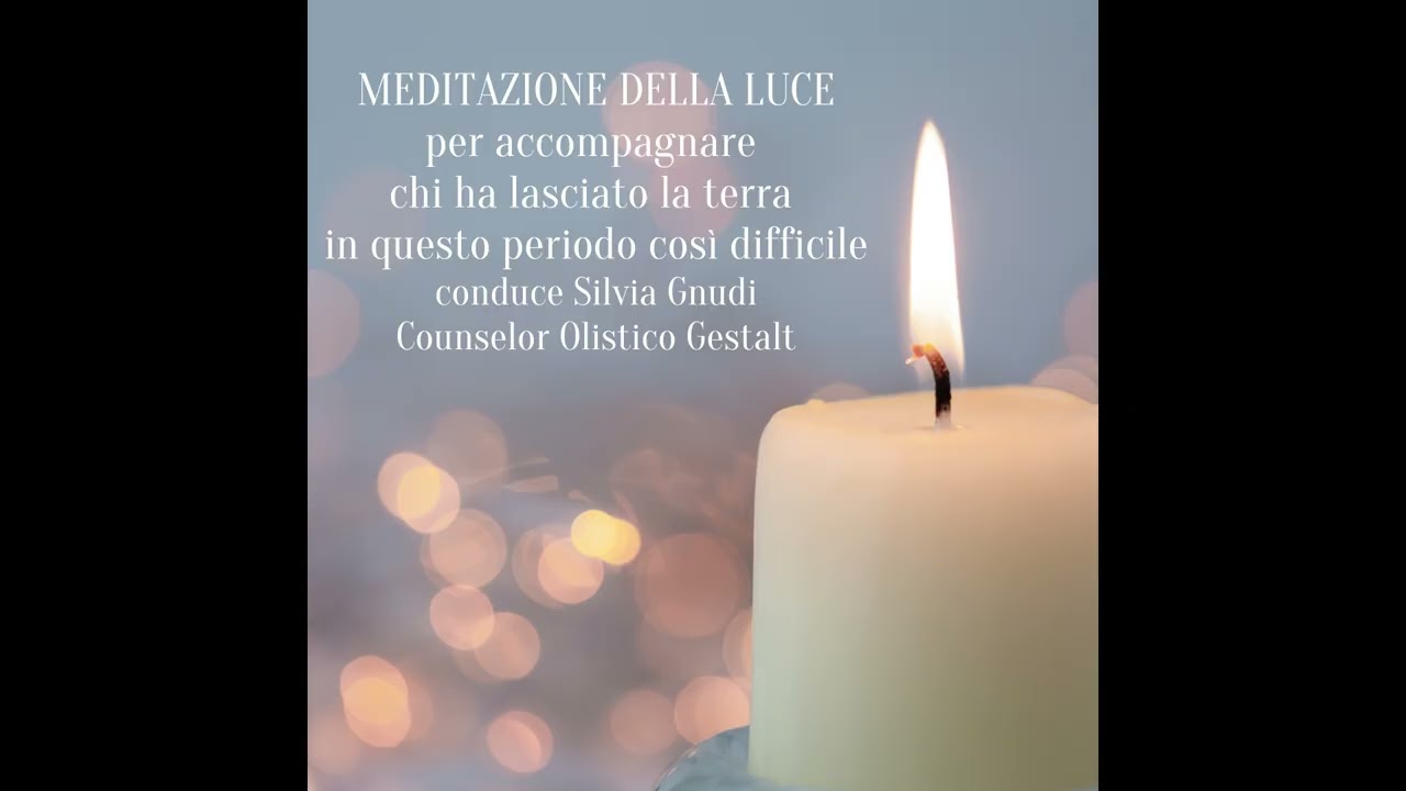 MEDITAZIONE DELLA LUCE per le anime che hanno lasciato la terra