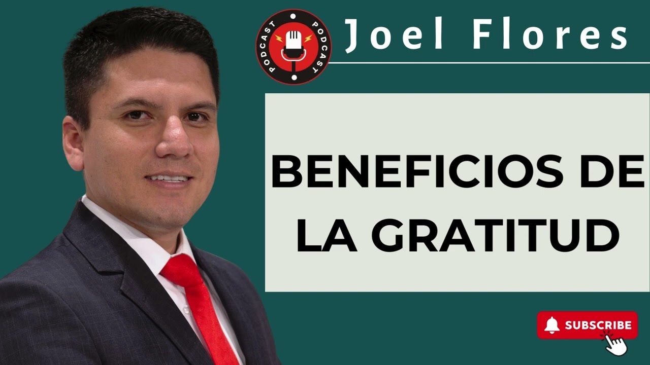 Joel Flores | BENEFICIOS DE LA GRATITUD