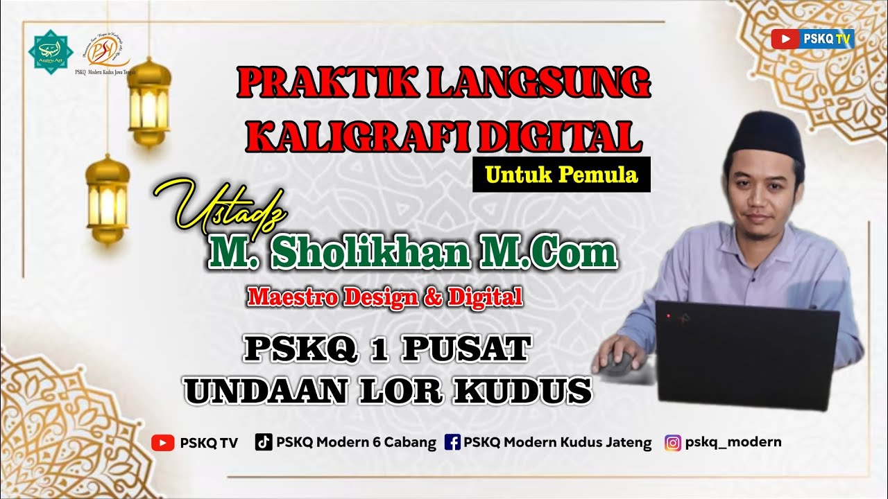 PRAKTIK LANGSUNG KALIGRAFI DIGITAL ( UNTUK PEMULA ) // USTADZ M. SHOLIKHAN M. Kom // ROMADLON 2025