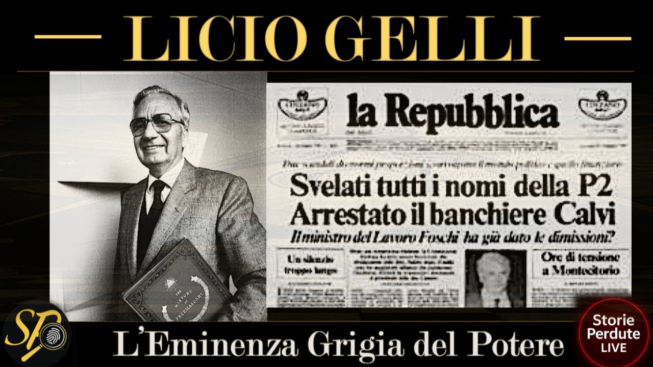 Licio Gelli - L'Eminenza Grigia del Potere