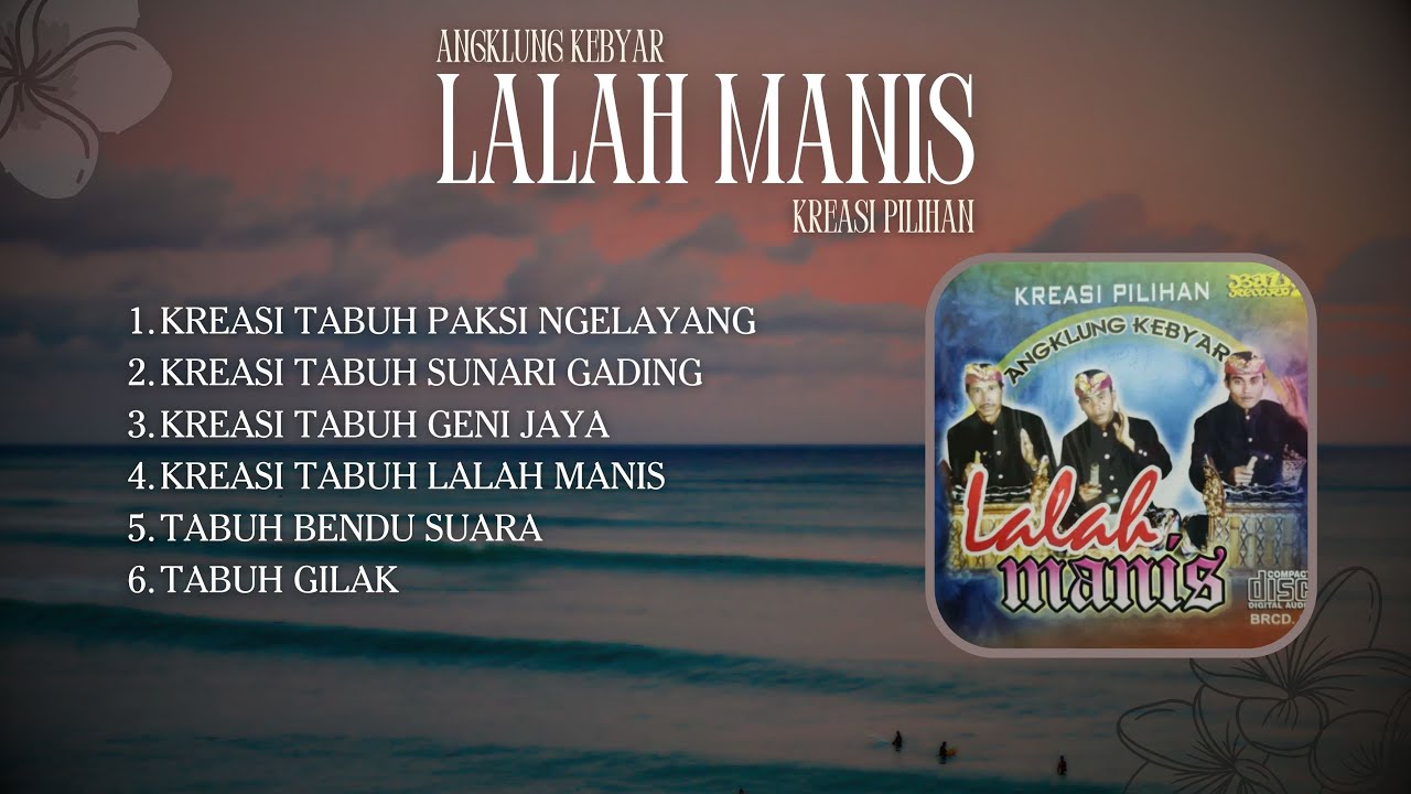 Kreasi Pilihan Angklung Kebyar - Lalah Manis