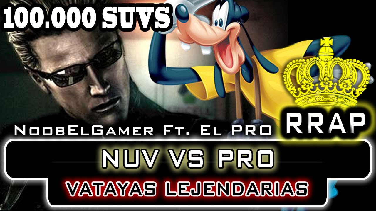 NOOB VS. PRO | VATAYAS LEJENDARIAS RAP (Espesial 100.000 Suvs)