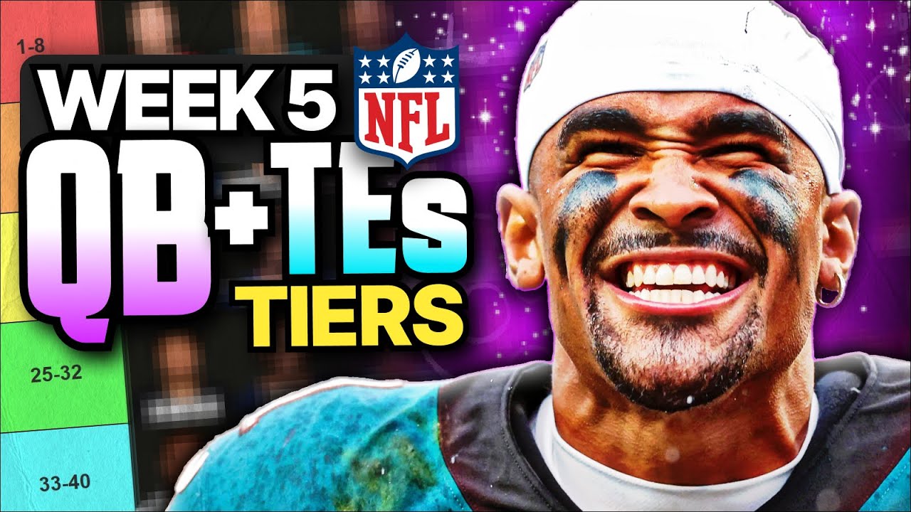 Week 5 Fantasy Football QB and TE Rankings (Top 30)