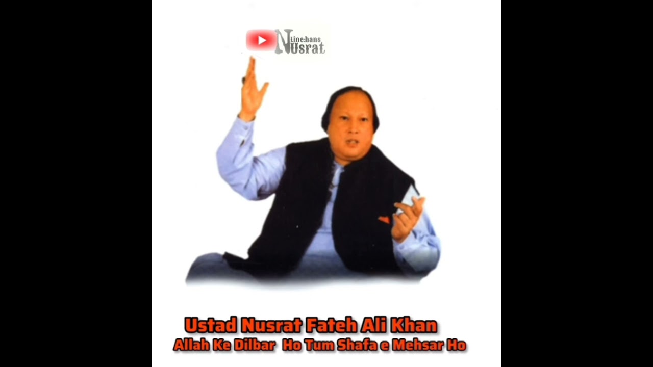 Allah Ke Dilbar Ho Tum Shafa e Mehsar Ho by Full Qawali Ustad Nusrat Fateh Ali Khan#unfaklines:hans