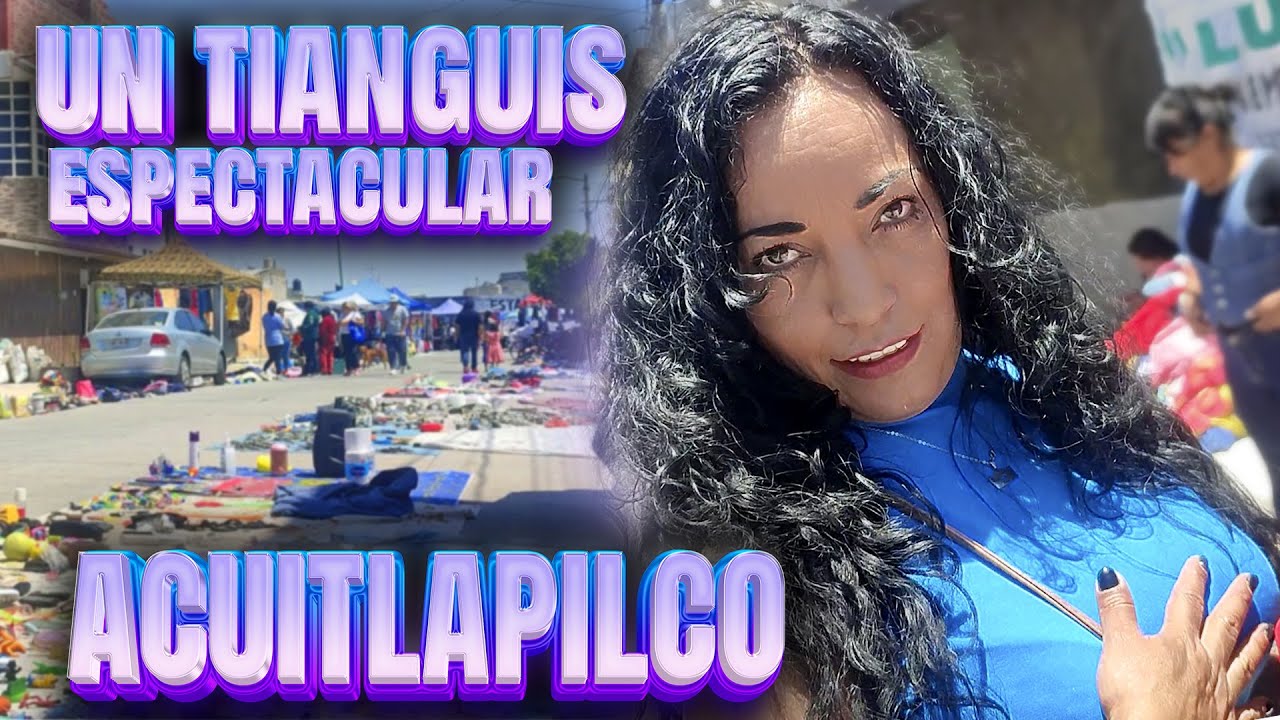 Chachareando Encontramos un tianguis FENOMENAL salimos RAYADOS
