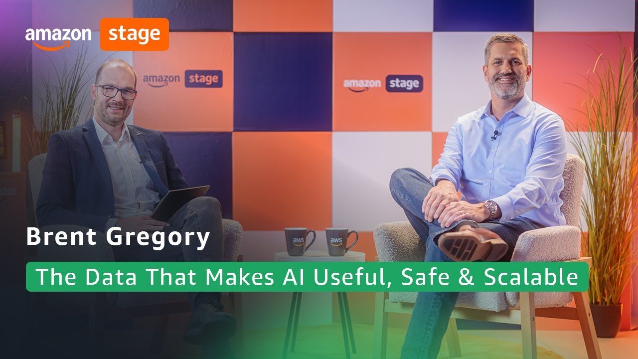 Amazon Stage: The Data That Makes AI Useful, Safe & Scalable – with Brent Gregory (AWS)