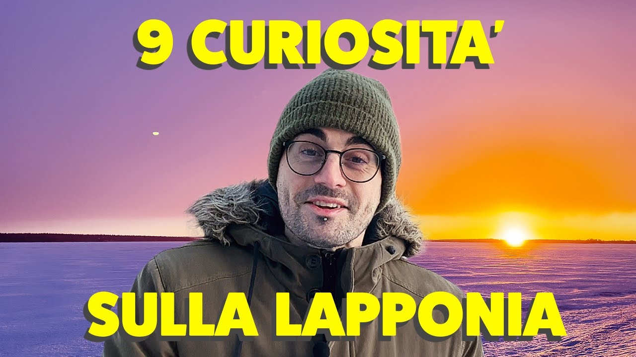 LAPPONIA: 9 CURIOSITA' che NON SAPEVI sulla terra di babbo natale (Vivere in Finlandia)