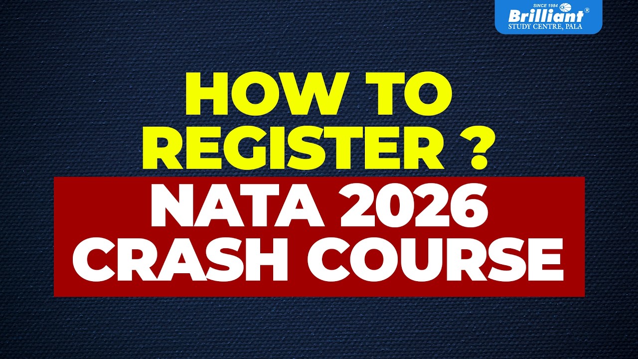 HOW TO REGISTER? | NATA 2026 CRASH COURSE | BRILLIANT PALA