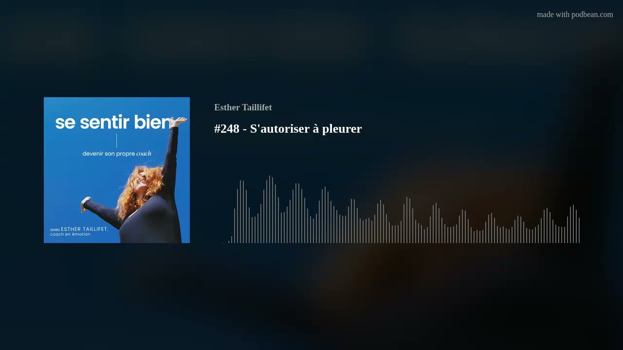 #248 - S'autoriser à pleurer