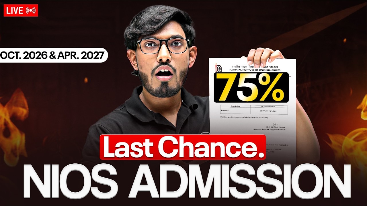 NIOS Admission Last Chance 😱 October 2026 & April 2027 | JEE 75%